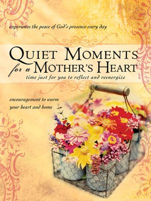 cover image of Quiet Moments for a Mother's Heart